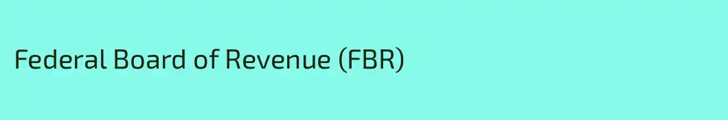 Federal Board of Revenue (FBR)